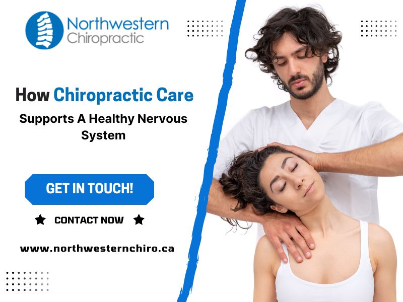 How Chiropractic Care Supports A Healthy Nervous System