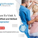 When To Visit A Qualified and Skilled Chiropractor