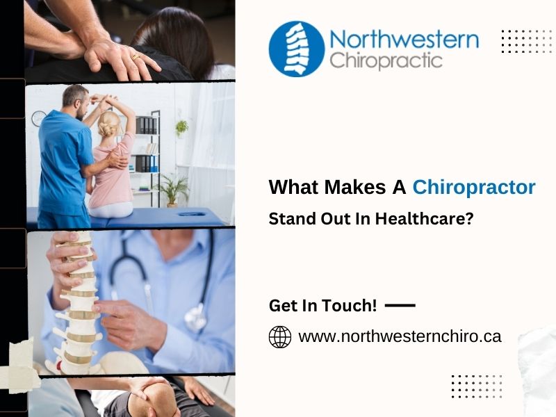 What Makes A Chiropractor Stand Out In Healthcare?