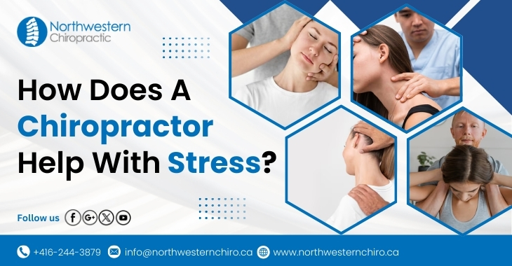 How Does A Chiropractor Help With Stress?