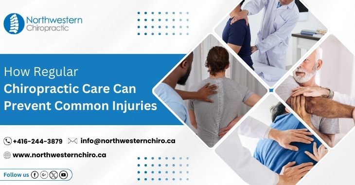 How Regular Chiropractic Care Can Prevent Common Injuries